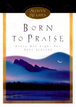 Born to praise