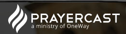 Prayercast Prayercast exists to activate victorious, world-changing prayer and worship through mass media and the arts to advance the gospel to the masses.